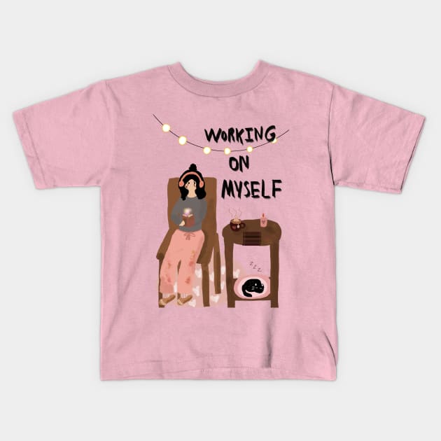 Working on myself Kids T-Shirt by artoftilly